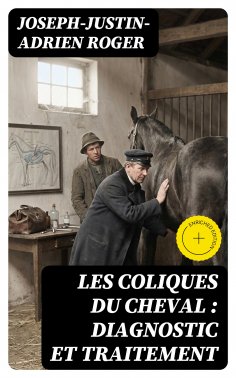 eBook: Les coliques du cheval : diagnostic et traitement