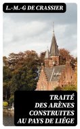 eBook: Traité des Arènes construites au Pays de Liége