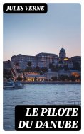 ebook: Le pilote du Danube