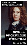 eBook: Histoire du Chevalier d'Iberville (1663-1706)