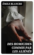 eBook: Des homicides commis par les aliénés