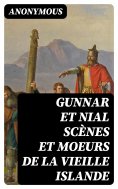eBook: Gunnar et Nial scènes et moeurs de la vieille Islande
