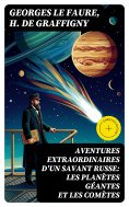 eBook: Aventures extraordinaires d'un savant russe: Les planètes géantes et les comètes