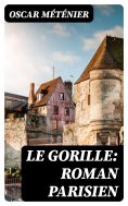 eBook: Le gorille: roman parisien