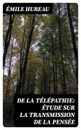 eBook: De la télépathie: Étude sur la transmission de la pensée
