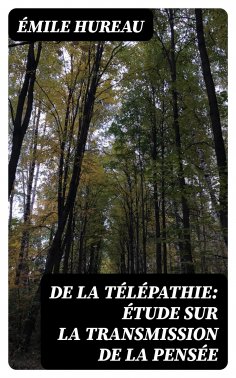 eBook: De la télépathie: Étude sur la transmission de la pensée