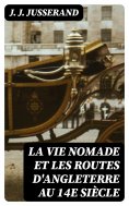 eBook: La vie nomade et les routes d'Angleterre au 14e siècle