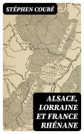 eBook: Alsace, Lorraine et France rhénane