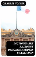 eBook: Dictionnaire raisonné des onomatopées françaises