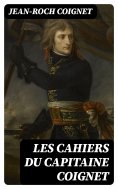 eBook: Les cahiers du Capitaine Coignet