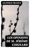 eBook: Les opinions de M. Jérôme Coignard