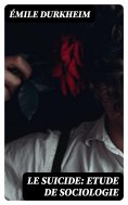 eBook: Le Suicide: Etude de Sociologie