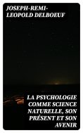 eBook: La psychologie comme science naturelle, son présent et son avenir