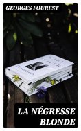 eBook: La négresse blonde