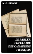 eBook: Le parler populaire des Canadiens français