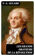 eBook: Les grands orateurs de la Révolution