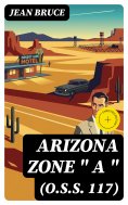 eBook: Arizona Zone " A " (O.S.S. 117)