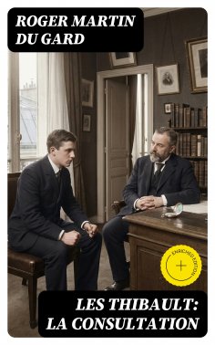 eBook: Les Thibault: La Consultation
