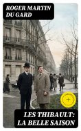 eBook: Les Thibault: La Belle Saison