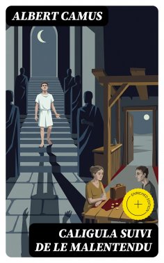 eBook: Caligula suivi de Le Malentendu