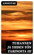 ebook: Tuhannen ja yhden yön tarinoita III