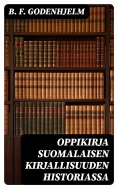 eBook: Oppikirja suomalaisen kirjallisuuden historiassa