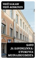 eBook: Savo ja Savonlinna: Utukuvia muinaisuudesta
