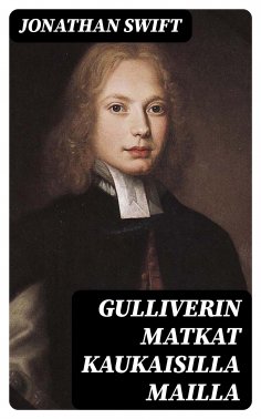 eBook: Gulliverin matkat kaukaisilla mailla