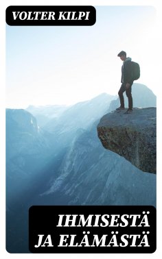 eBook: Ihmisestä ja elämästä