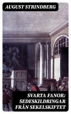 eBook: Svarta fanor: Sedeskildringar från sekelskiftet