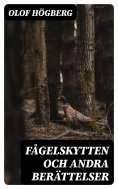 eBook: Fågelskytten och andra berättelser
