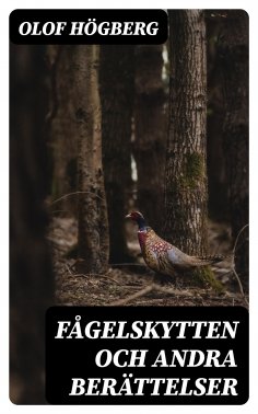 eBook: Fågelskytten och andra berättelser