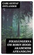 eBook: Folksångerna om Robin Hood: Akademisk afhandling