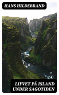 eBook: Lifvet på Island under sagotiden