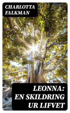 eBook: Leonna: En skildring ur lifvet