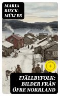 eBook: Fjällbyfolk: Bilder från öfre Norrland