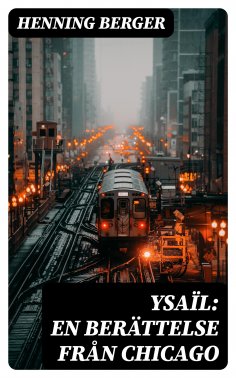 eBook: Ysaïl: En berättelse från Chicago