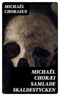 eBook: Michaël Choræi Samlade skaldestycken