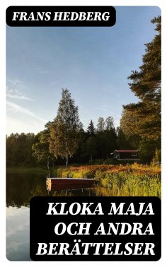 eBook: Kloka Maja och andra berättelser