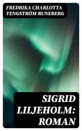 eBook: Sigrid Liljeholm: Roman