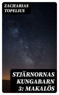 eBook: Stjärnornas kungabarn 3: Makalös