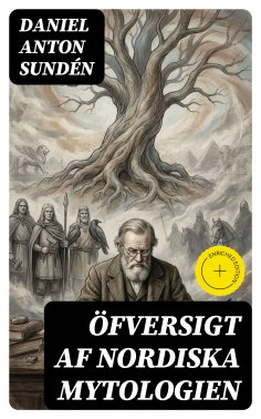 eBook: Öfversigt af Nordiska Mytologien