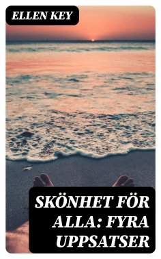 eBook: Skönhet för alla: Fyra uppsatser