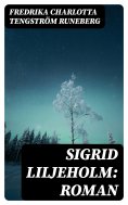 eBook: Sigrid Liljeholm: Roman