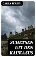 ebook: Schetsen uit den Kaukasus