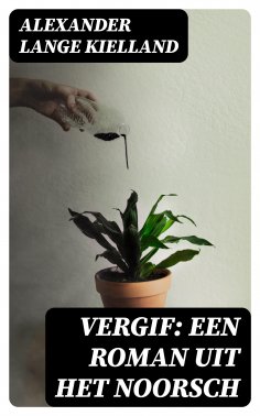 eBook: Vergif: Een Roman uit het Noorsch