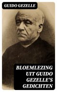 ebook: Bloemlezing uit Guido Gezelle's Gedichten