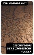 ebook: Geschiedenis der Europeesche Volken