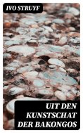 ebook: Uit den Kunstschat der Bakongos