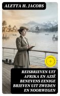 eBook: Reisbrieven uit Afrika en Azië benevens eenige brieven uit Zweden en Noorwegen
